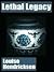 Lethal Legacy