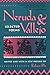 Neruda and Vallejo: Selected Poems (English and Spanish Edition)