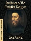 The Institutes of the Christian Religion