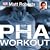 The PHA Workout