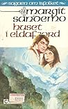 Huset i Eldafjord by Margit Sandemo