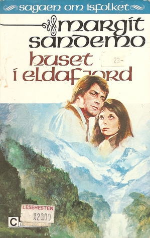 Huset i Eldafjord (Sagaen om Isfolket, #26)