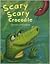 Scary Scary Crocodile