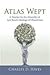 Atlas Wept