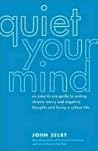 Quiet Your Mind: ...
