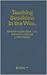 Teaching Buddhism in the West: From the Wheel to the Web (Routledge Critical Studies in Buddhism)