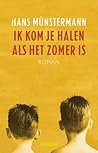 Ik kom je halen a...