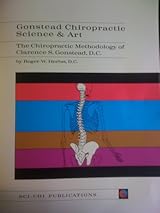 ✳︎Gonstead Chiropractic Science & Art✳︎ Gonstead Chiropractic Science & Art: The Chiropractic
