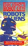 Alliance (Isaac Asimov's Robot City: Robots and Aliens, #4) Alliance (Isaac Asimov's Robot City: Robots and Aliens, #4)