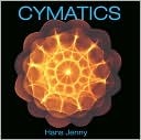 Cymatics: A Study of Wave Phenomena & Vibration (Hardcover)