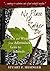 No Place I'd Rather Be: Wit and Wisdom from Adirondack Lean-To Journals