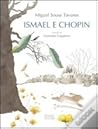 Ismael e Chopin