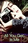 All You Get Is Me by Yvonne Prinz