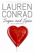 Sugar and Spice (L.A. Candy, #3)