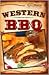 Western BBQ Recipes by Publications International