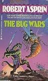 The Bug Wars by Robert Lynn Asprin