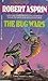 The Bug Wars by Robert Lynn Asprin