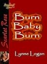 Burn Baby Burn