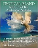 Tropical Island Recovery: Cousine Island, Seychelles (Hardcover)