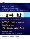 Handbook for Developing Emotional and Social Intelligence: Best Practices, Case Studies, and Strategies (Kindle Edition)