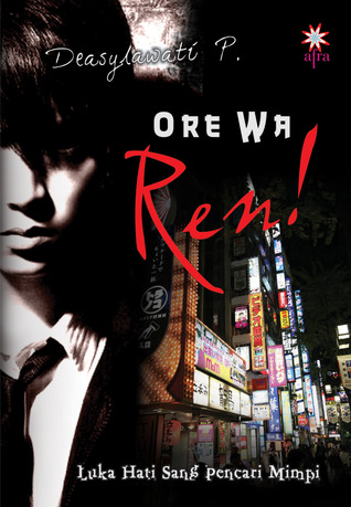 Ore Wa Ren! Luka Hati Sang Pencari Mimpi