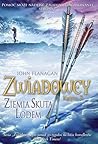 Ziemia skuta lodem by John Flanagan Ziemia skuta lodem by John Flanagan