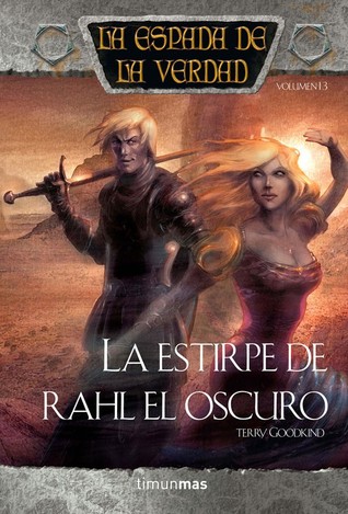 Portada de La Estirpe de Rahl el Oscuro, de Terry Goodkind