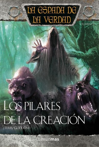 Los Pilares de la Creación (La Espada de la Verdad, #14)
