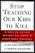 Stop Teaching Our Kids to Kill by Gloria Degaetano