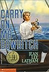Carry On, Mr. Bowditch by Jean Lee Latham