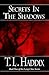Secrets in the Shadows by T.L. Haddix