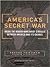 America's Secret War by George Friedman