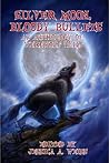 Silver Moon, Bloody Bullets: An Anthology of Werewolf Tails