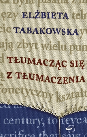 Tłumacząc się z tłumaczenia (Paperback)