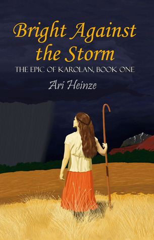 Bright Against the Storm (The Epic of Karolan, #1)
