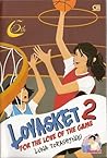 For the Love of the Game (Lovasket #2) For the Love of the Game (Lovasket #2)