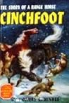 Cinchfoot the story of a range horse Cinchfoot the story of a range horse