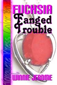 Fuchsia: Fanged Trouble (ebook)