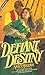 Defiant Destiny
