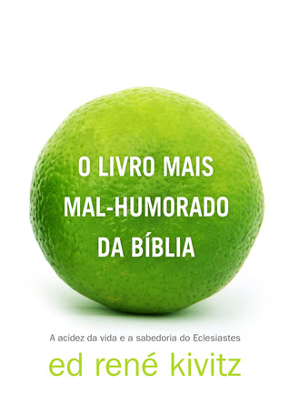 O livro mais mal-humorado da Bíblia