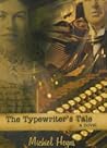 The Typewriter's Tale by Michiel Heyns