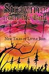 Straying from the Path: New Tales of Little Red