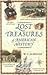 Lost Treasures of American History by W.C. Jameson