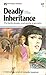 Deadly Inheritance