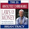 The 21 Absolutely Unbreakable Laws of Money