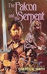 The Falcon and the Serpent The Falcon and the Serpent