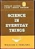 Science in Everyday Things (Popular Science Living Library Program)