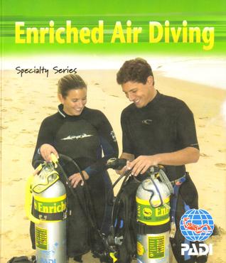 Enriched Air Diving: PADI Specialty Series (Paperback)