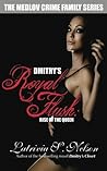 Dmitry’s Royal Flush by Latrivia S. Nelson
