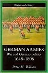 German Armies: War and German Society, 1648-1806 (Warfare and History series)